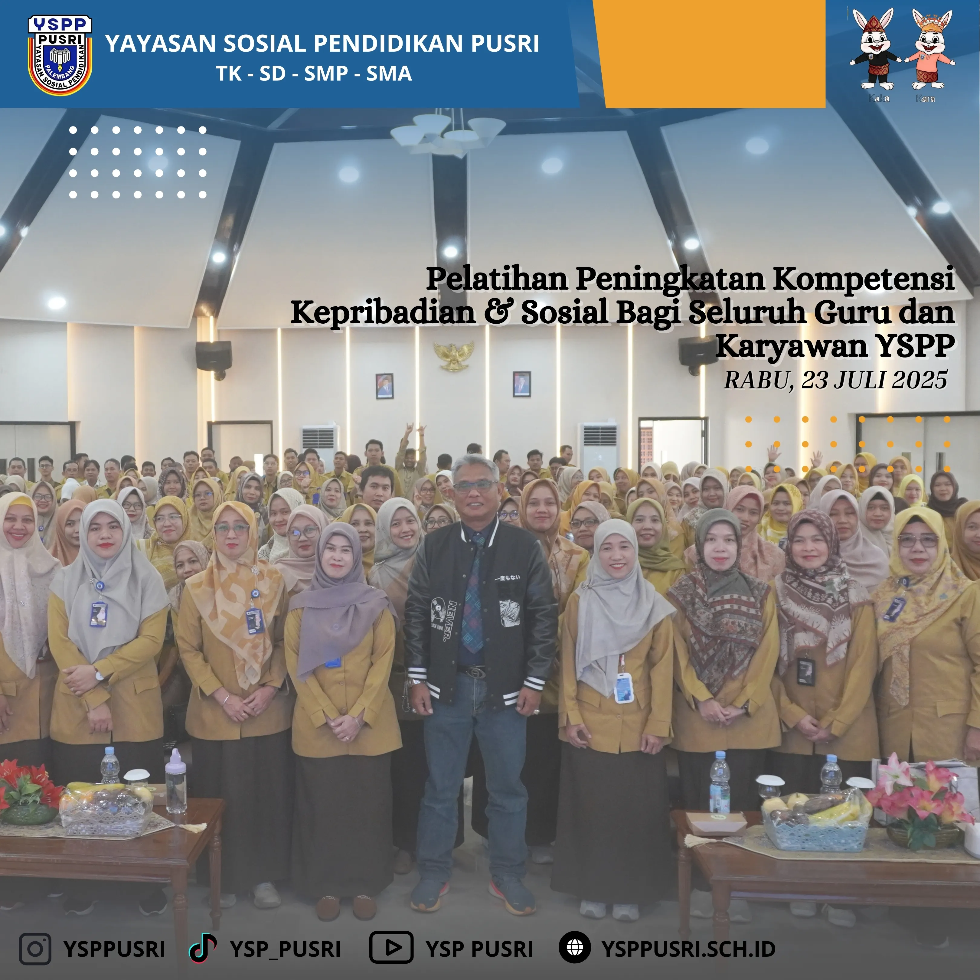 Pelatihan Peningkatan Kompetensi Kepribadian & Sosial Bagi Seluruh Guru dan Karyawan YSPP