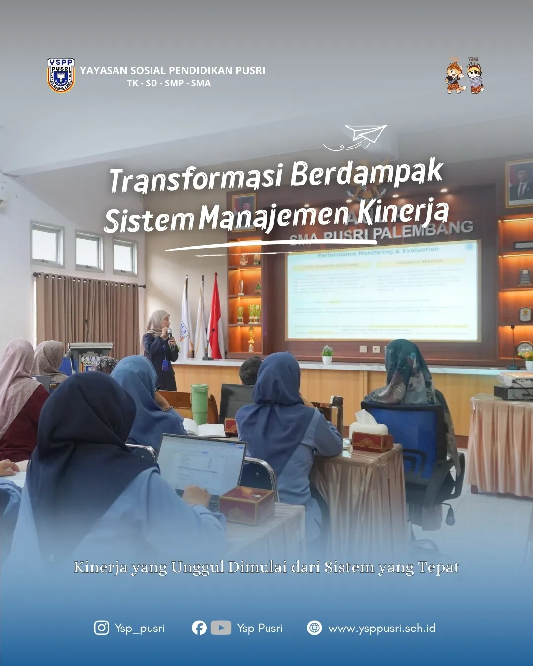 Kinerja yang unggul dimulai dari sistem yang tepat