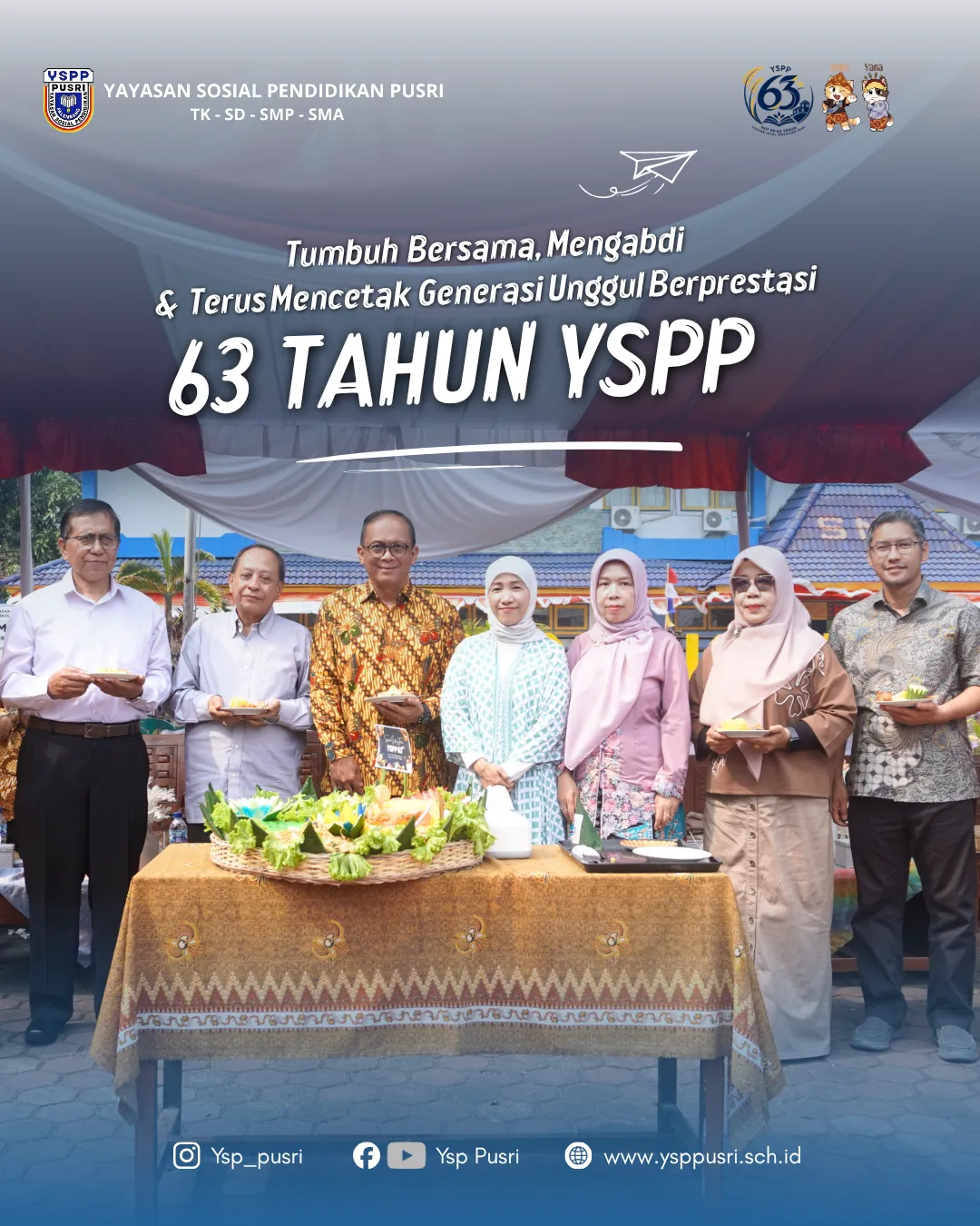 63 TAHUN YSPP : TUMBUH BERSAMA, MENGABDI, MENCETAK GENERASI UNGGUL!